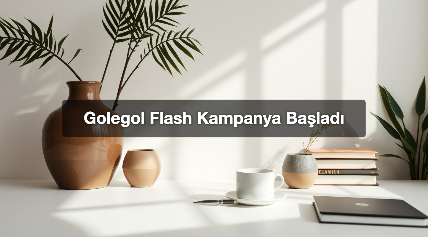 Golegol Flash Kampanya Başladı